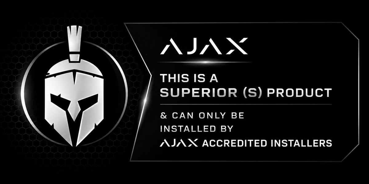 Ajax Superior product - installation by Ajax accredited installers only